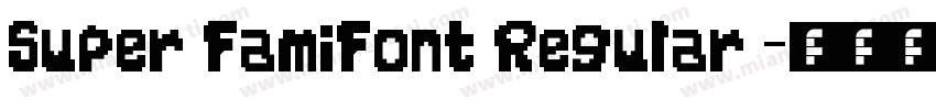 Super FamiFont Regular字体转换